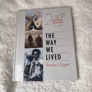 The Way They Lived The 20th Century Readers Digest Book Hardcover 1999